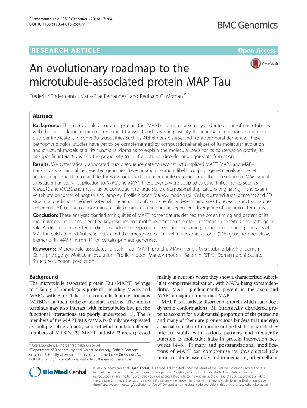An Evolutionary Roadmap to the Microtubule-Associated Protein MAP Tau Frederik Sündermann1, Maria-Pilar Fernandez2 and Reginald O
