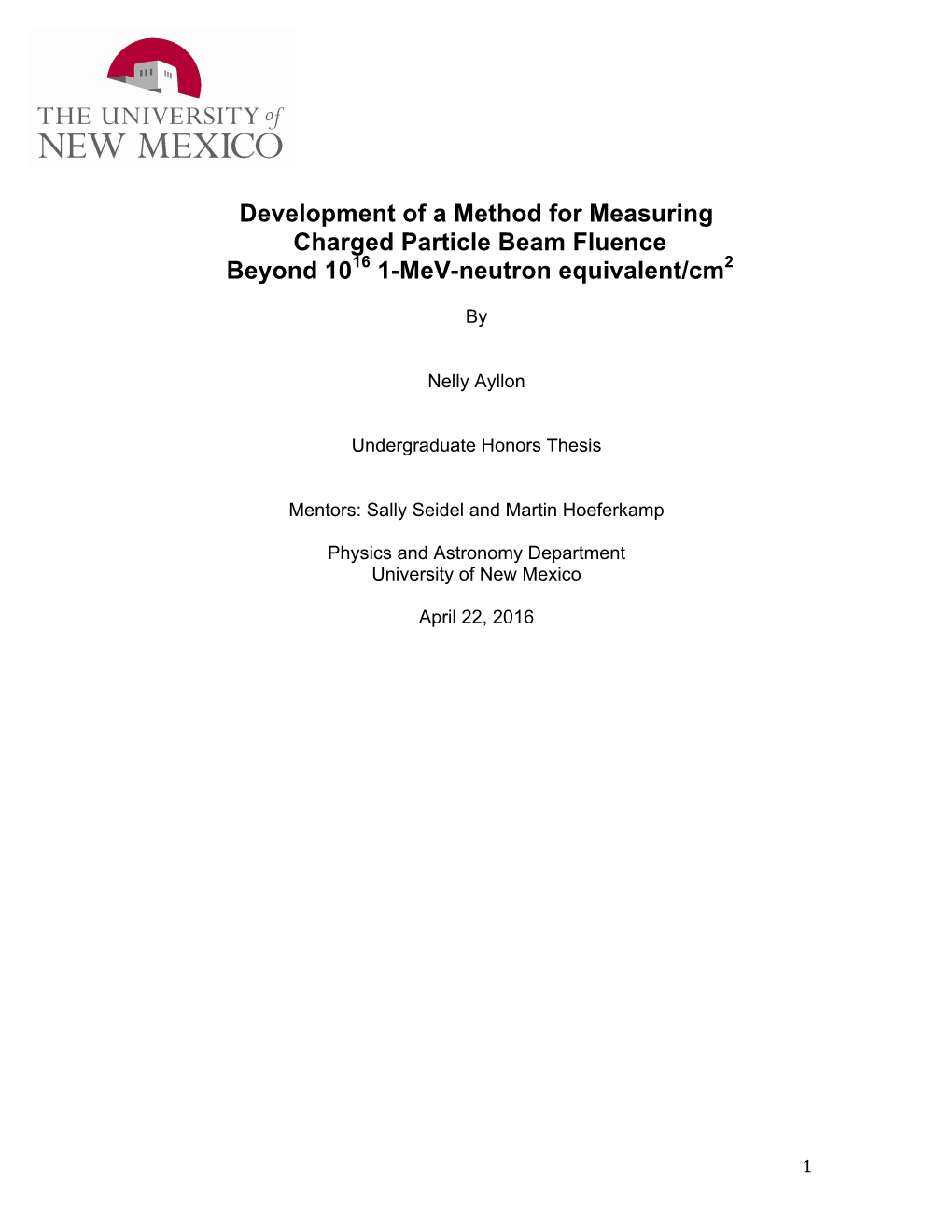 Development of a Method for Measuring Charged Particle Beam Fluence Beyond 1016 1-Mev-Neutron Equivalent/Cm2