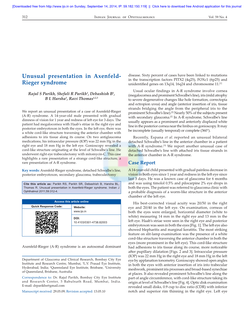 Unusual Presentation in Axenfeld- Rieger Syndrome