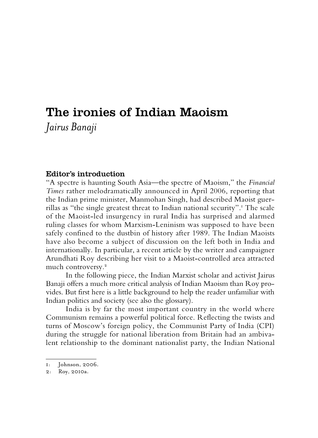 The Ironies of Indian Maoism Jairus Banaji