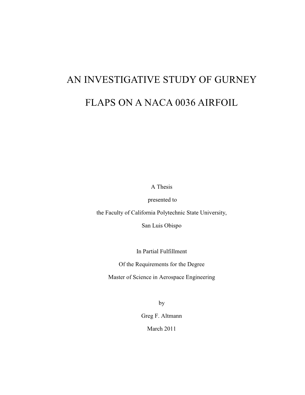 An Investigative Study of Gurney Flaps on a NACA 0036 Airfoil