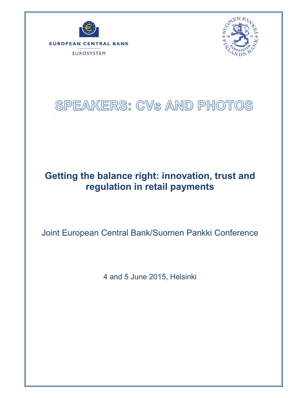 Getting the Balance Right: Innovation, Trust and Regulation in Retail Payments