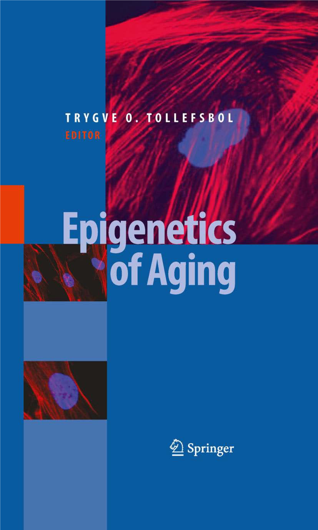 Epigenetics of Aging Trygve O