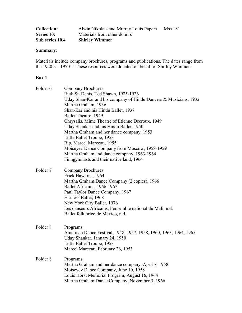 Alwin Nikolais and Murray Louis Papers Mss 181 Series 10: Materials from Other Donors Sub Series 10.4 Shirley Wimmer