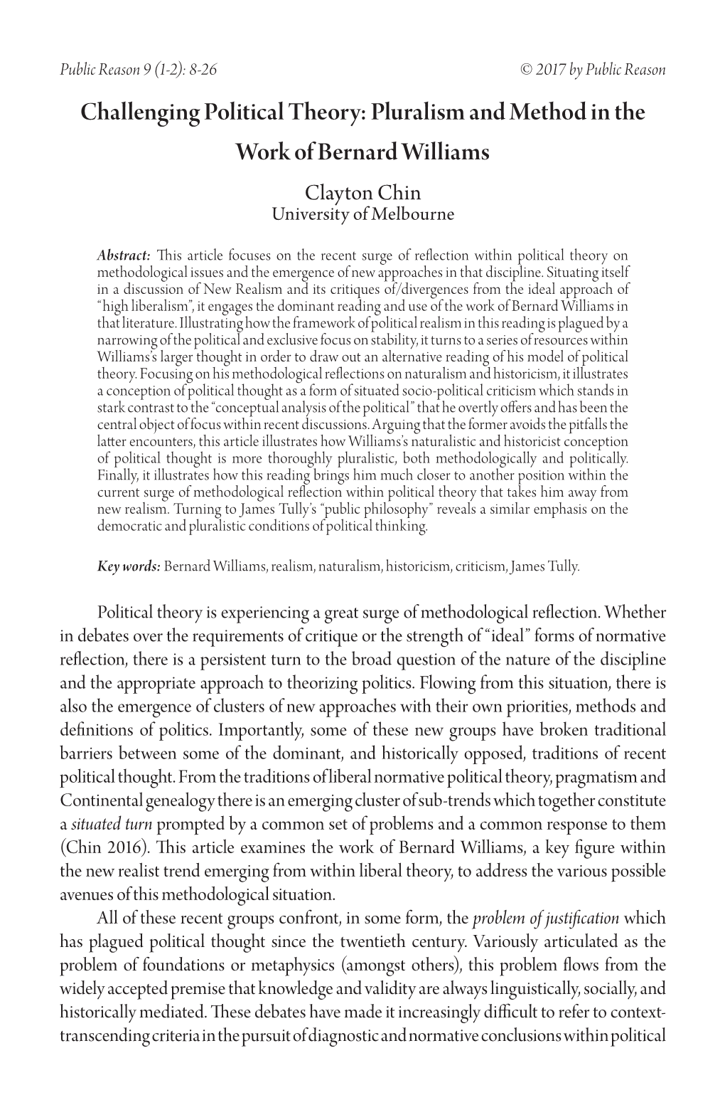 Challenging Political Theory: Pluralism and Method in the Work of Bernard Williams Clayton Chin University of Melbourne