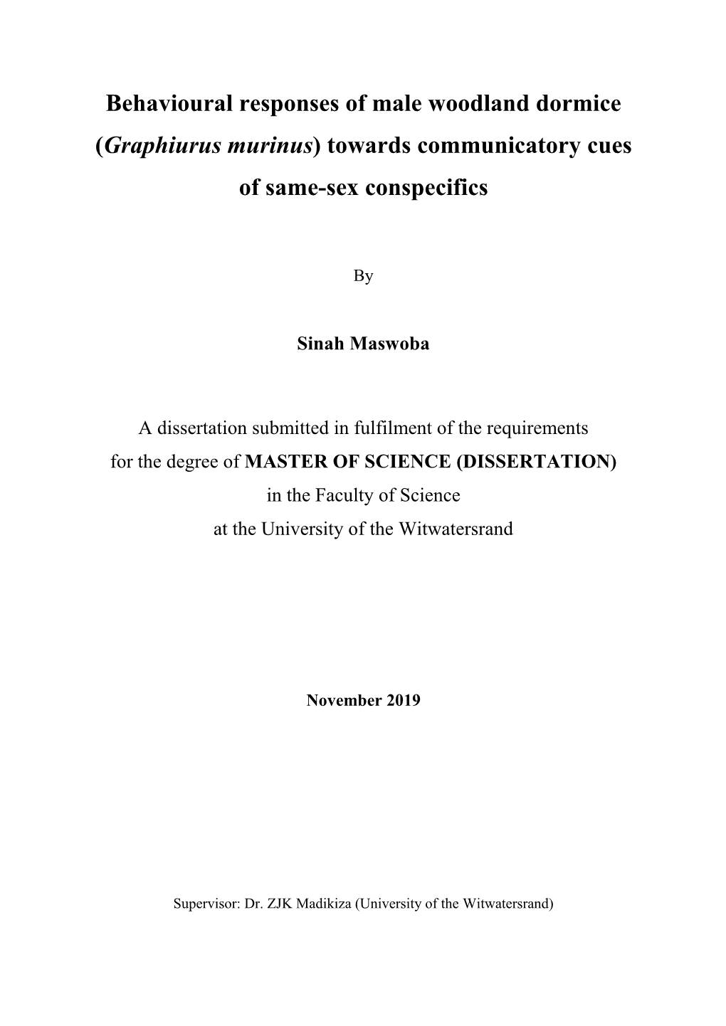 Behavioural Responses of Male Woodland Dormice (Graphiurus Murinus) Towards Communicatory Cues of Same-Sex Conspecifics