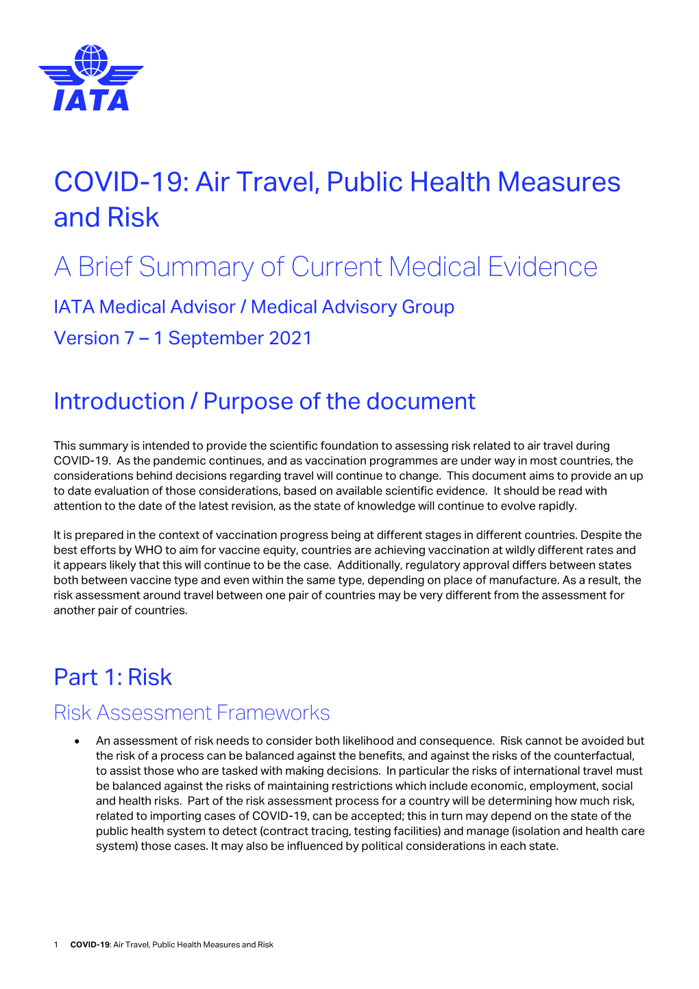 Air Travel, Public Health Measures and Risk a Brief Summary of Current Medical Evidence IATA Medical Advisor / Medical Advisory Group Version 7 – 1 September 2021