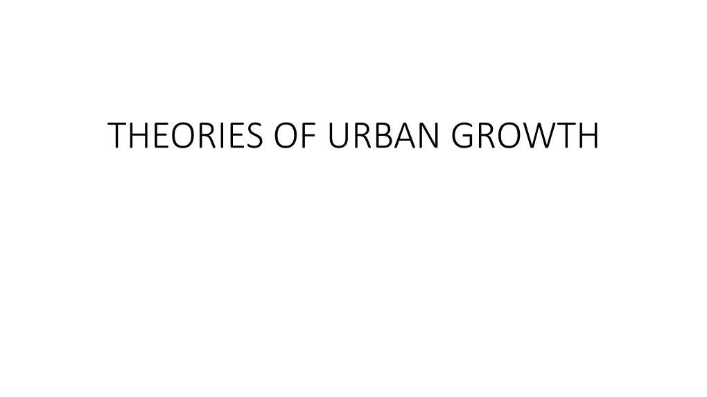 Theories of Urban Growth