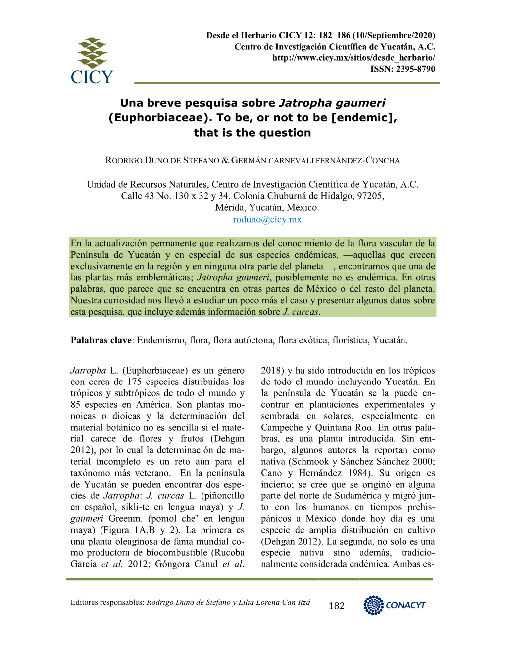 Una Breve Pesquisa Sobre Jatropha Gaumeri (Euphorbiaceae). to Be, Or Not to Be [Endemic], That Is the Question