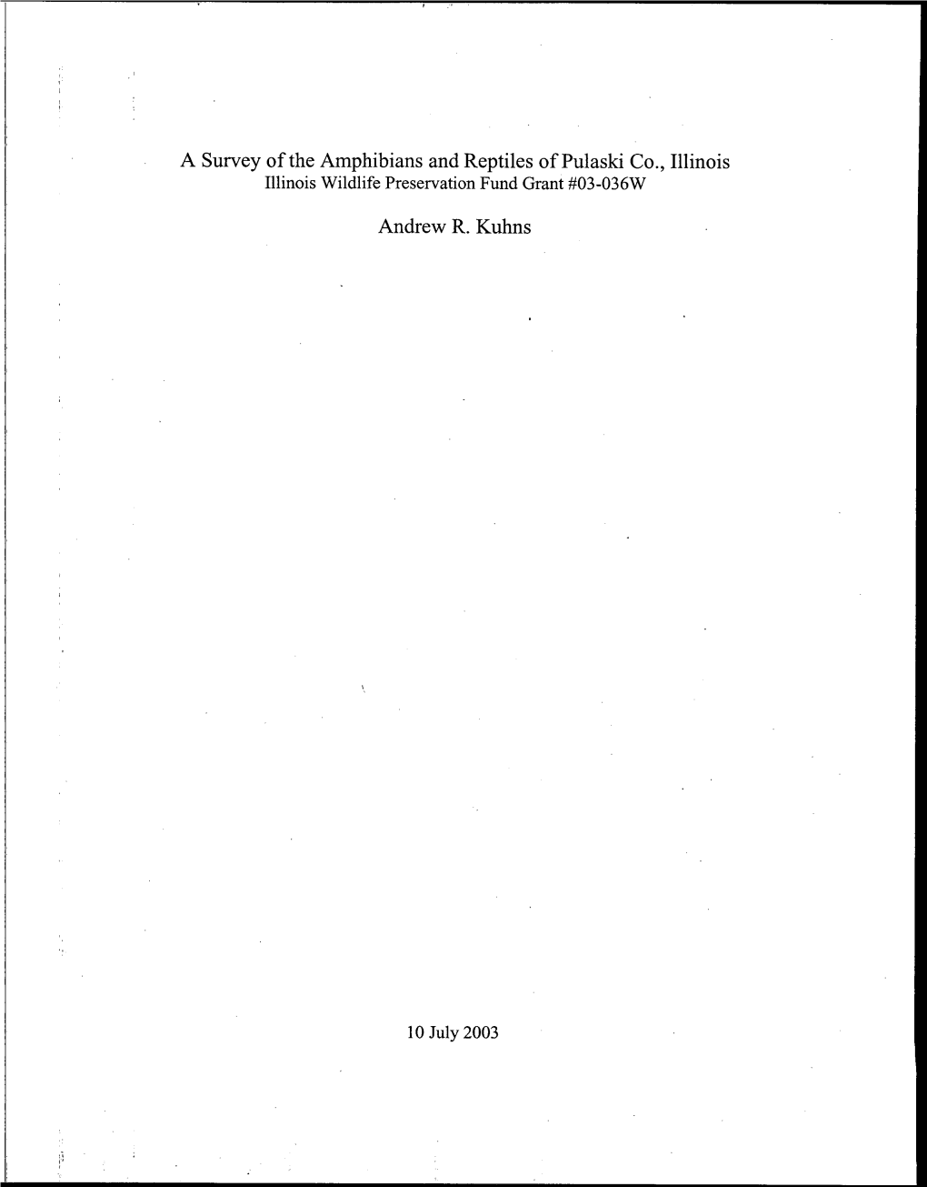 A Survey of the Amphibians and Reptiles of Pulaski Co., Illinois Andrew R. Kuhns