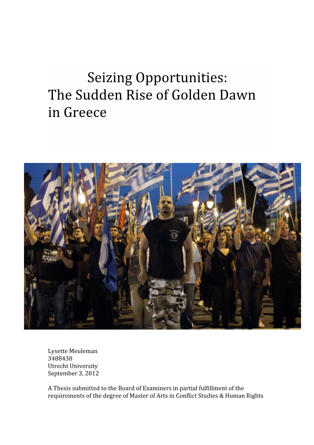 Seizing Opportunities: the Sudden Rise of Golden Dawn in Greece