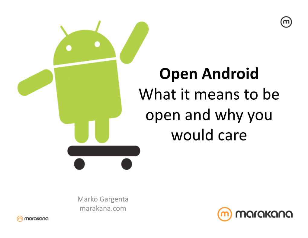 Open Android What It Means to Be Open and Why You Would Care