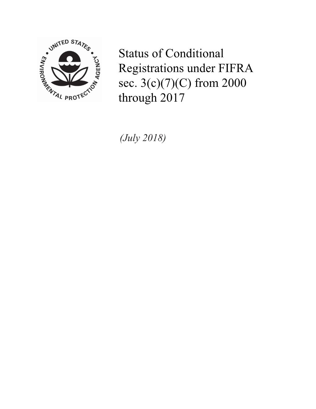 Us of Conditional Registrations Under FIFRA Sec