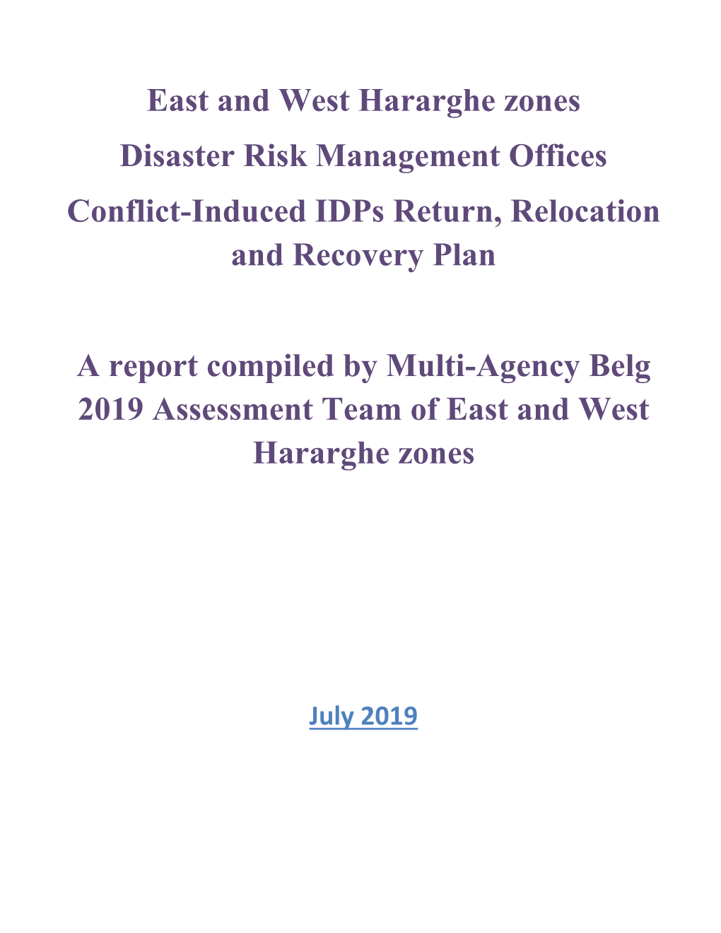 East and West Hararghe Zones Disaster Risk Management Offices Conflict-Induced Idps Return, Relocation and Recovery Plan