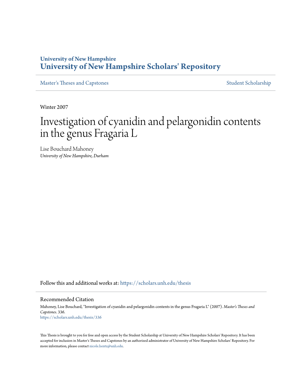 Investigation of Cyanidin and Pelargonidin Contents in the Genus Fragaria L Lise Bouchard Mahoney University of New Hampshire, Durham