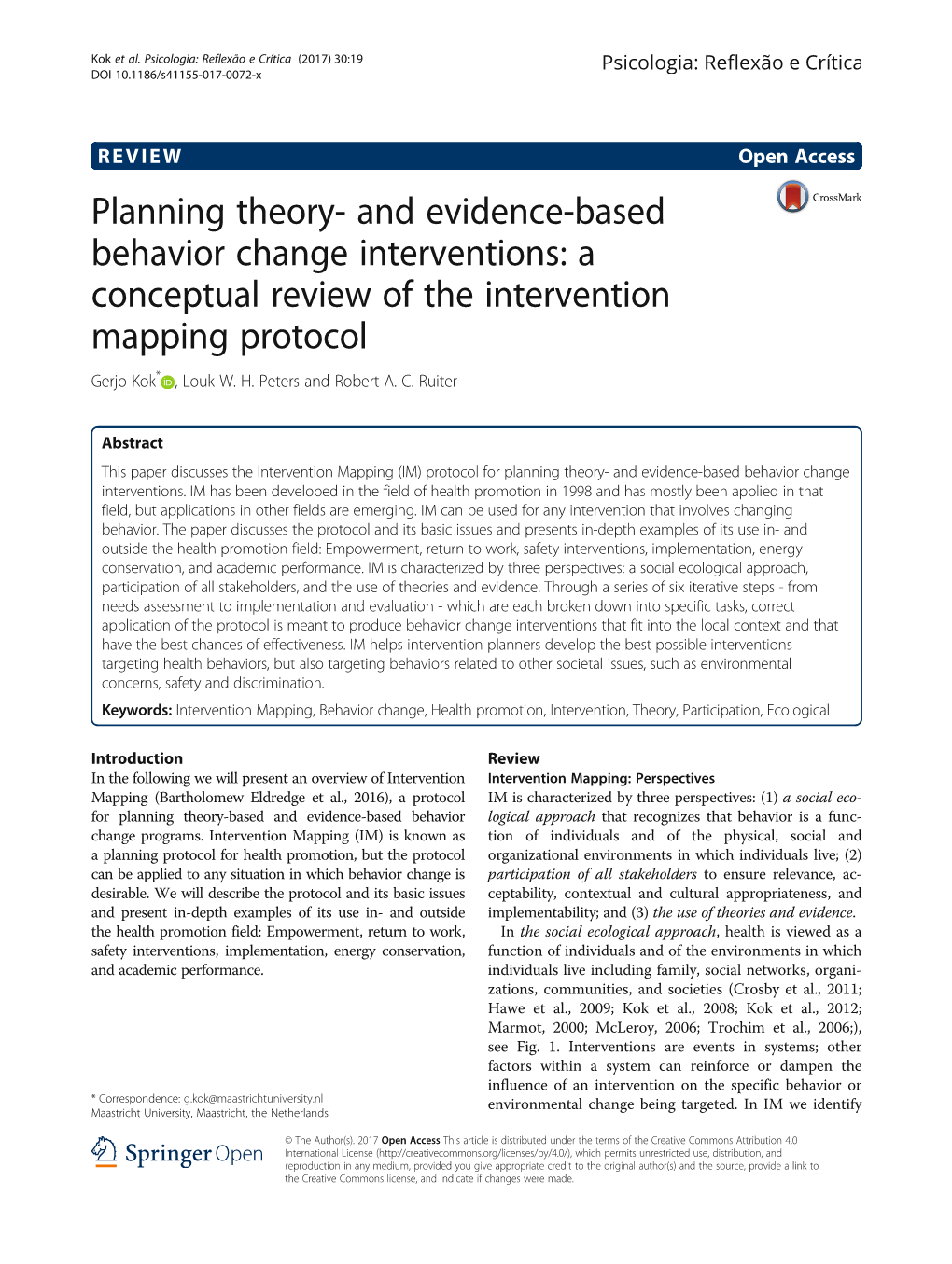 Planning Theory- and Evidence-Based Behavior Change Interventions: a Conceptual Review of the Intervention Mapping Protocol Gerjo Kok* , Louk W