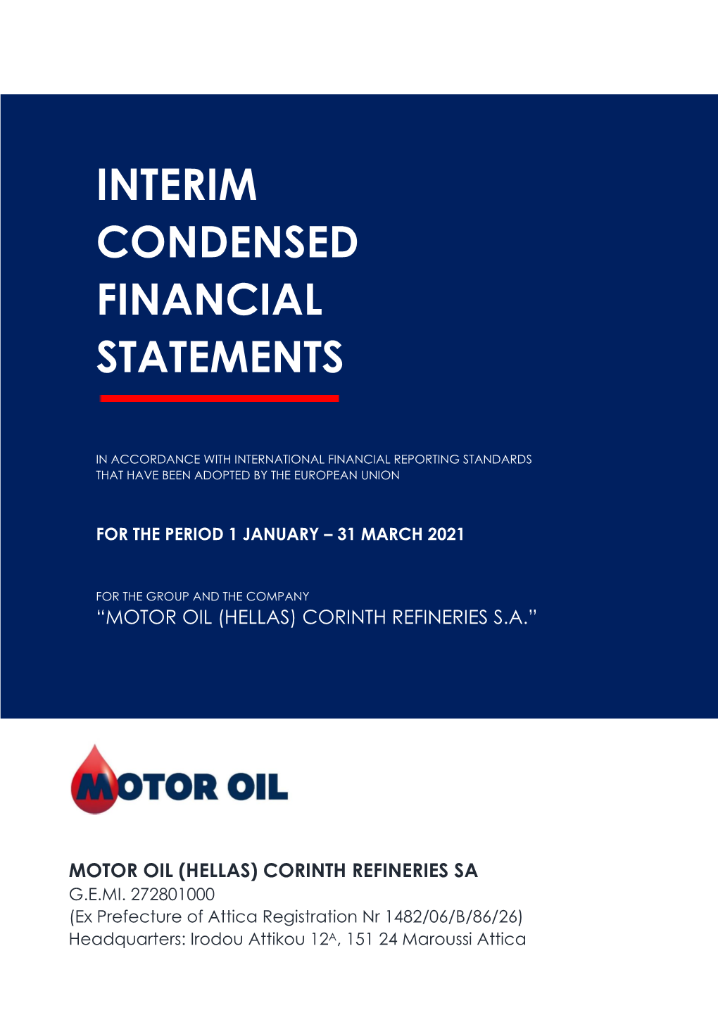 Interim Condensed Financial Statements for the Period 1/1-31/3/2021