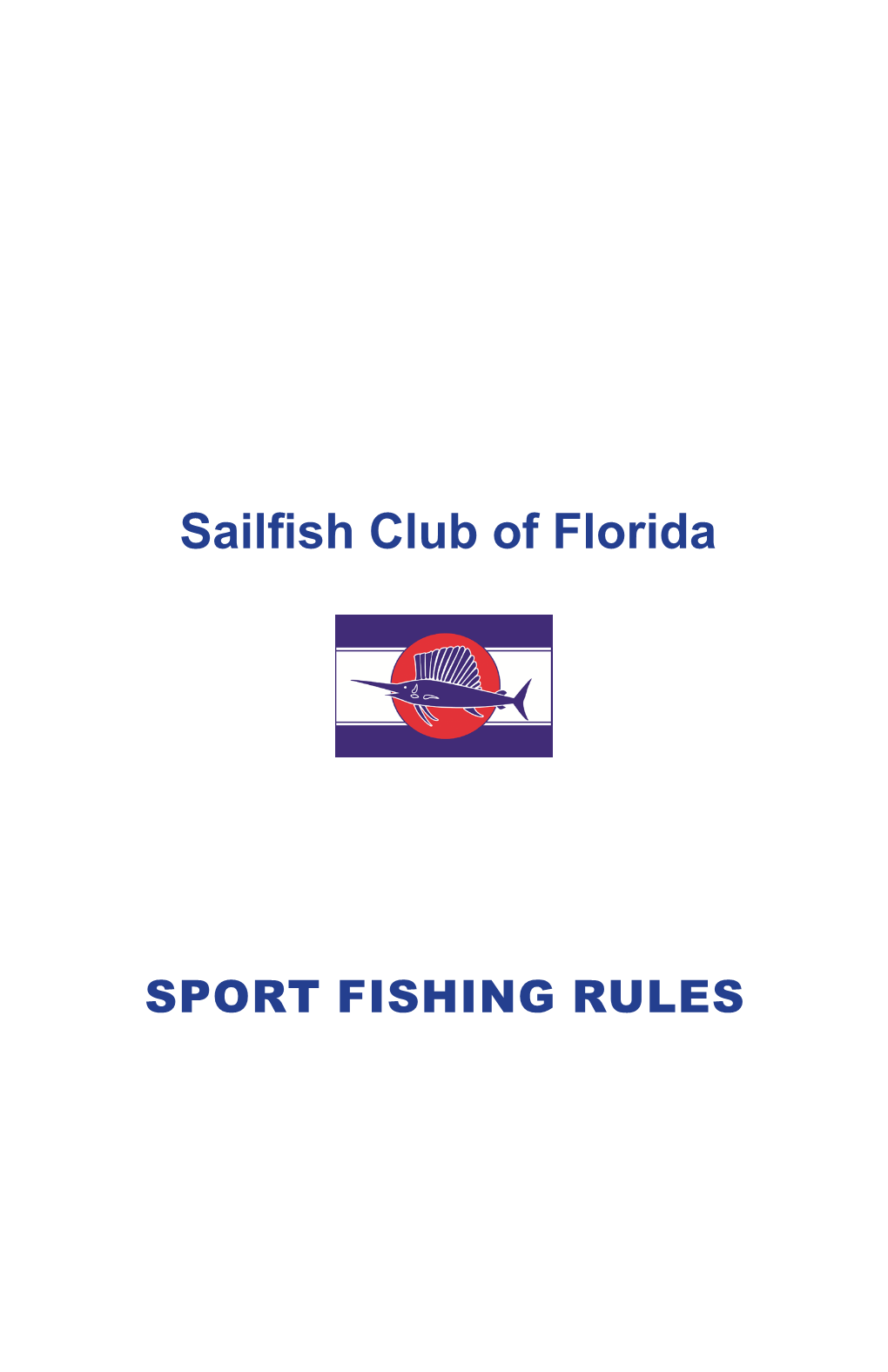 The Sailfish Club of Florida's Sport of Fishing