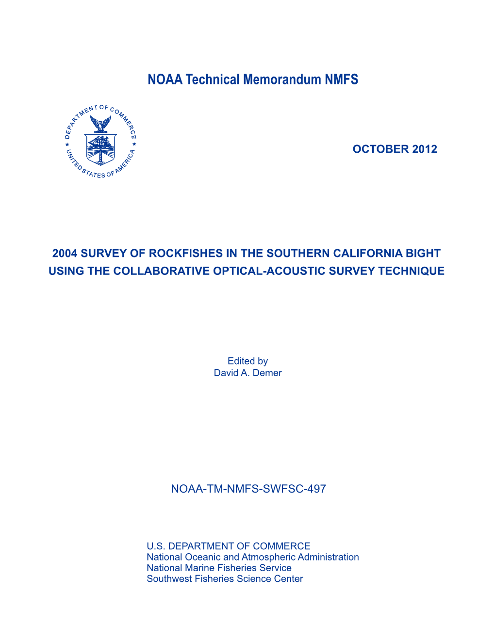 2004 Survey of Rockfishes in the Southern California Bight Using the Collaborative Optical-Acoustic Survey Technique