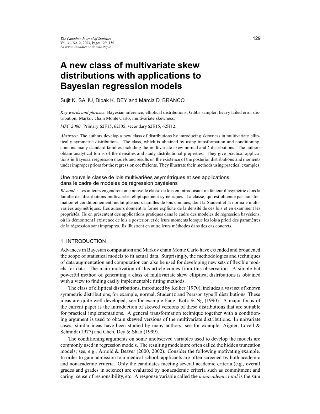 A New Class of Multivariate Skew Distributions with Applications to Bayesian Regression Models