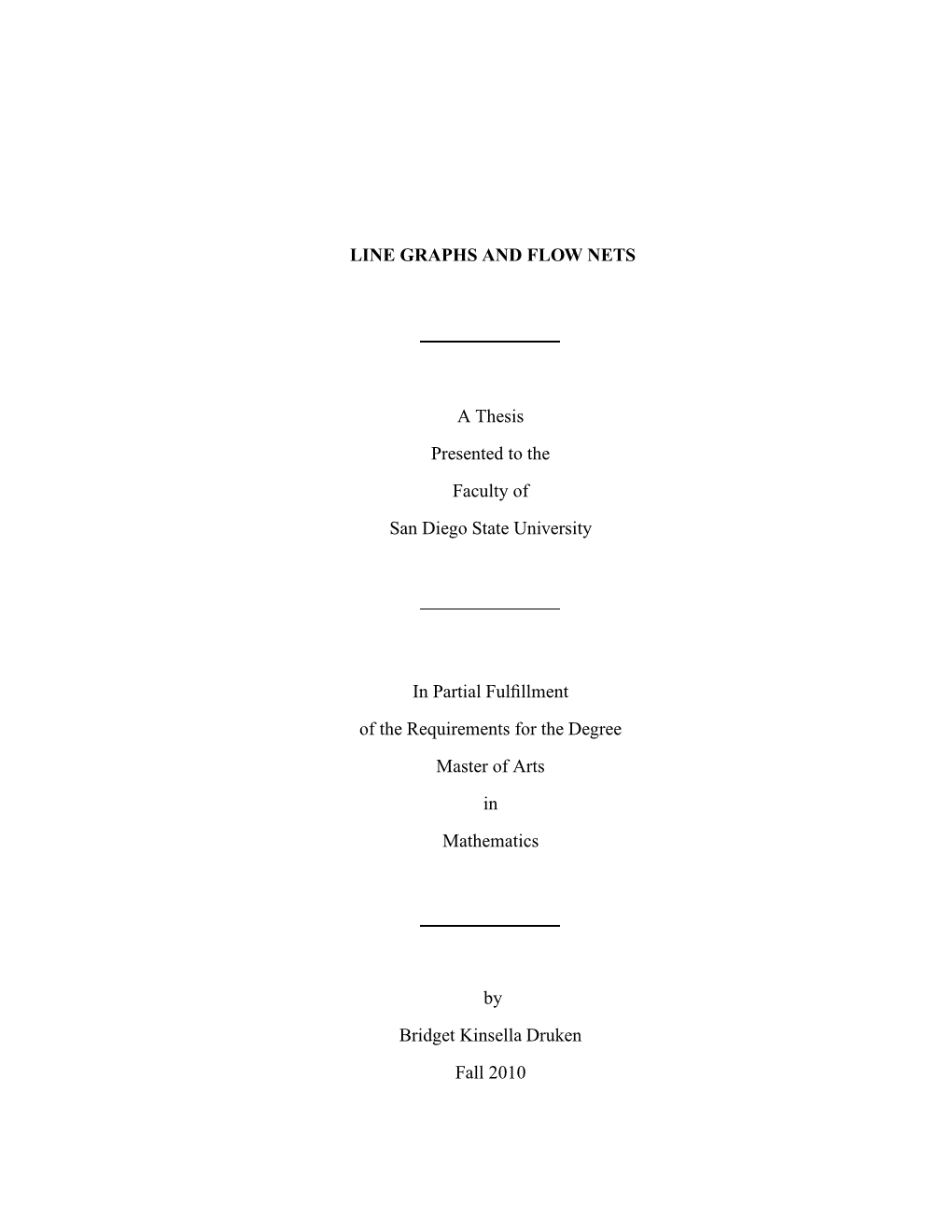 LINE GRAPHS and FLOW NETS a Thesis Presented to the Faculty Of