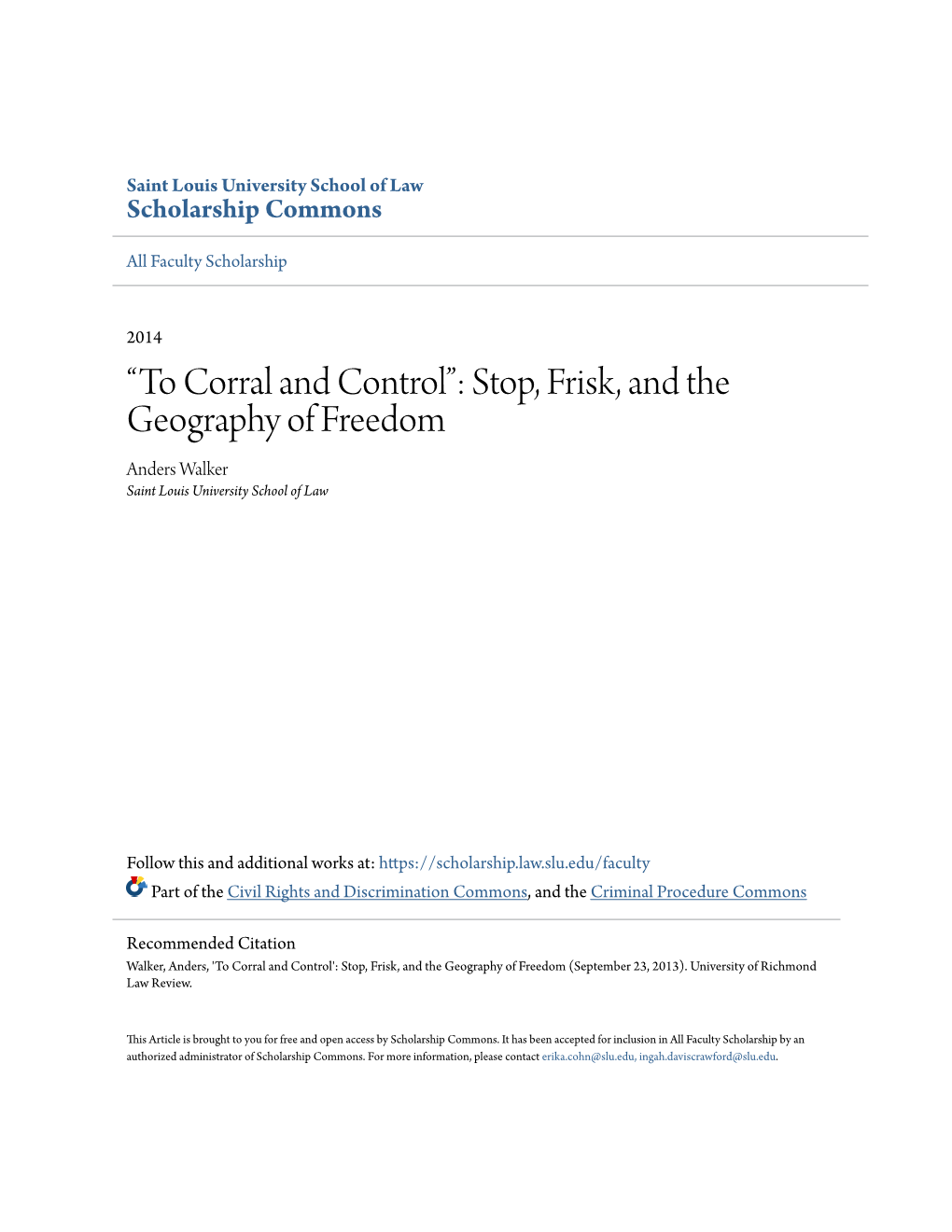 To Corral and Control”: Stop, Frisk, and the Geography of Freedom Anders Walker Saint Louis University School of Law