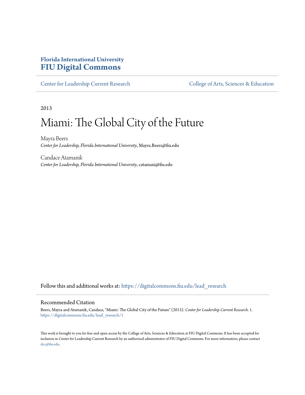 Miami: the Global City of the Future Mayra Beers Center for Leadership, Florida International University, Mayra.Beers@Fiu.Edu