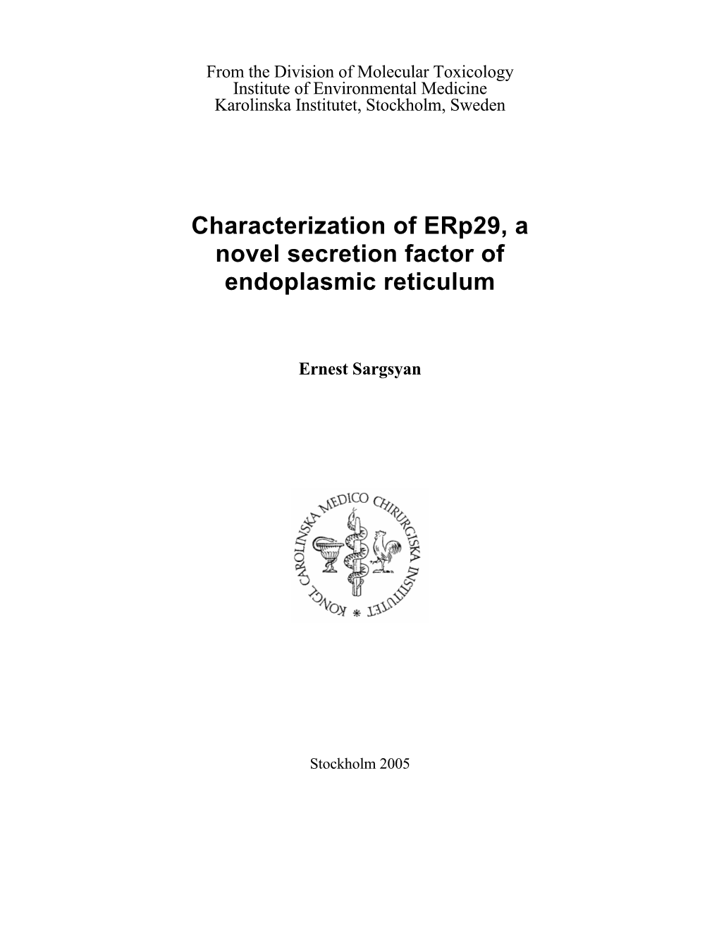 Characterization of Erp29, a Novel Secretion Factor of Endoplasmic Reticulum