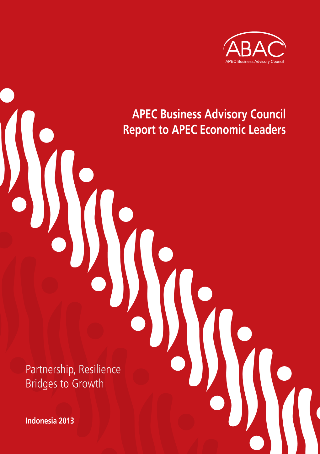 APEC Business Advisory Council Report to APEC Economic Leaders