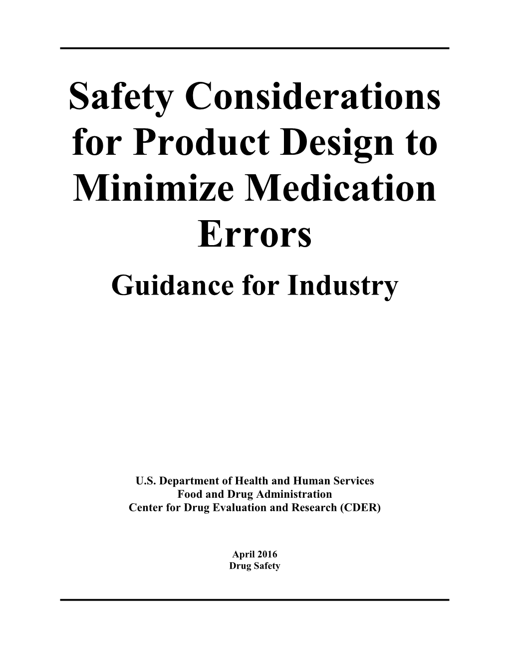 Safety Considerations for Product Design to Minimize Medication Errors