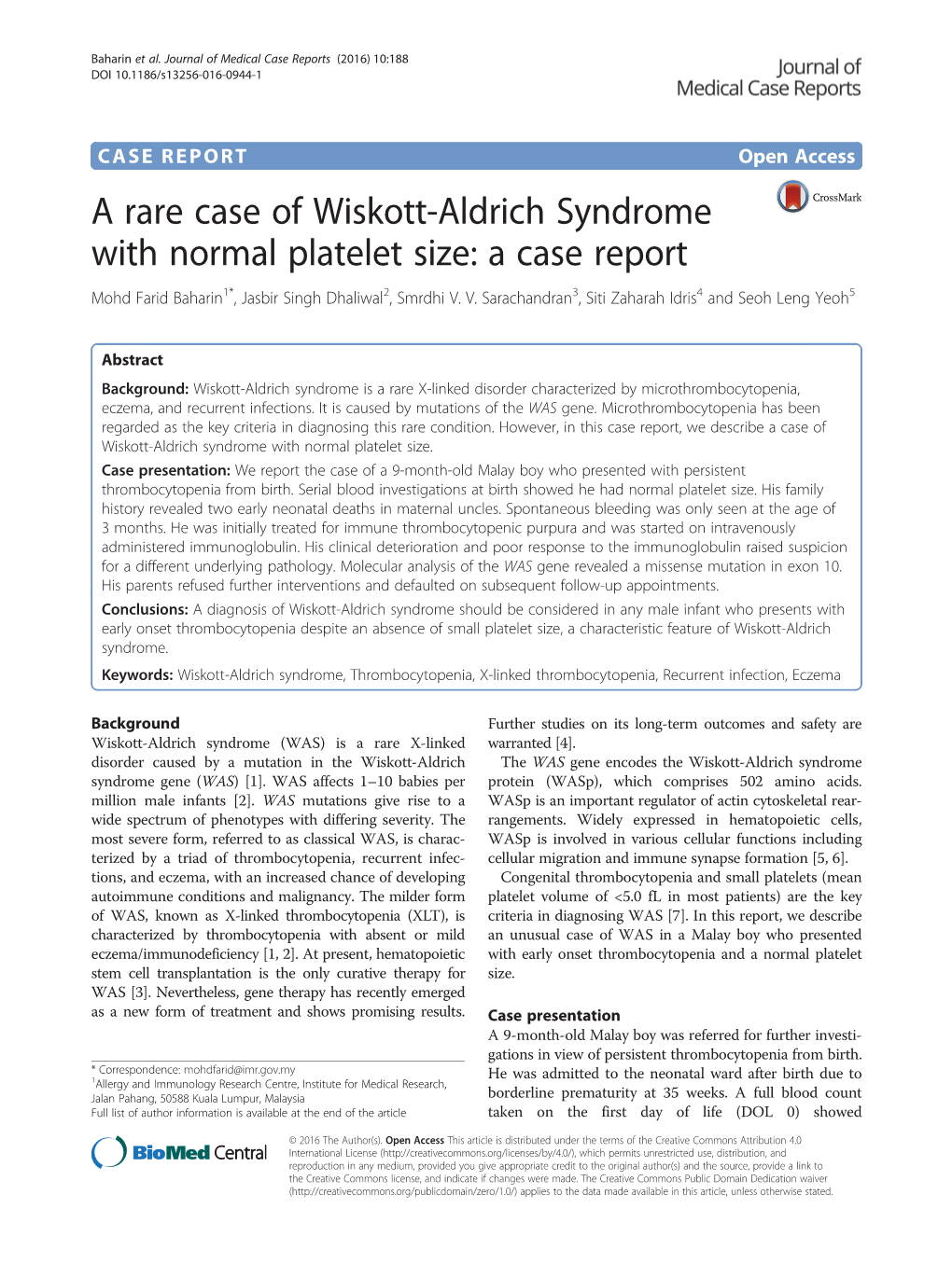 A Rare Case of Wiskott-Aldrich Syndrome with Normal Platelet Size: a Case Report Mohd Farid Baharin1*, Jasbir Singh Dhaliwal2, Smrdhi V