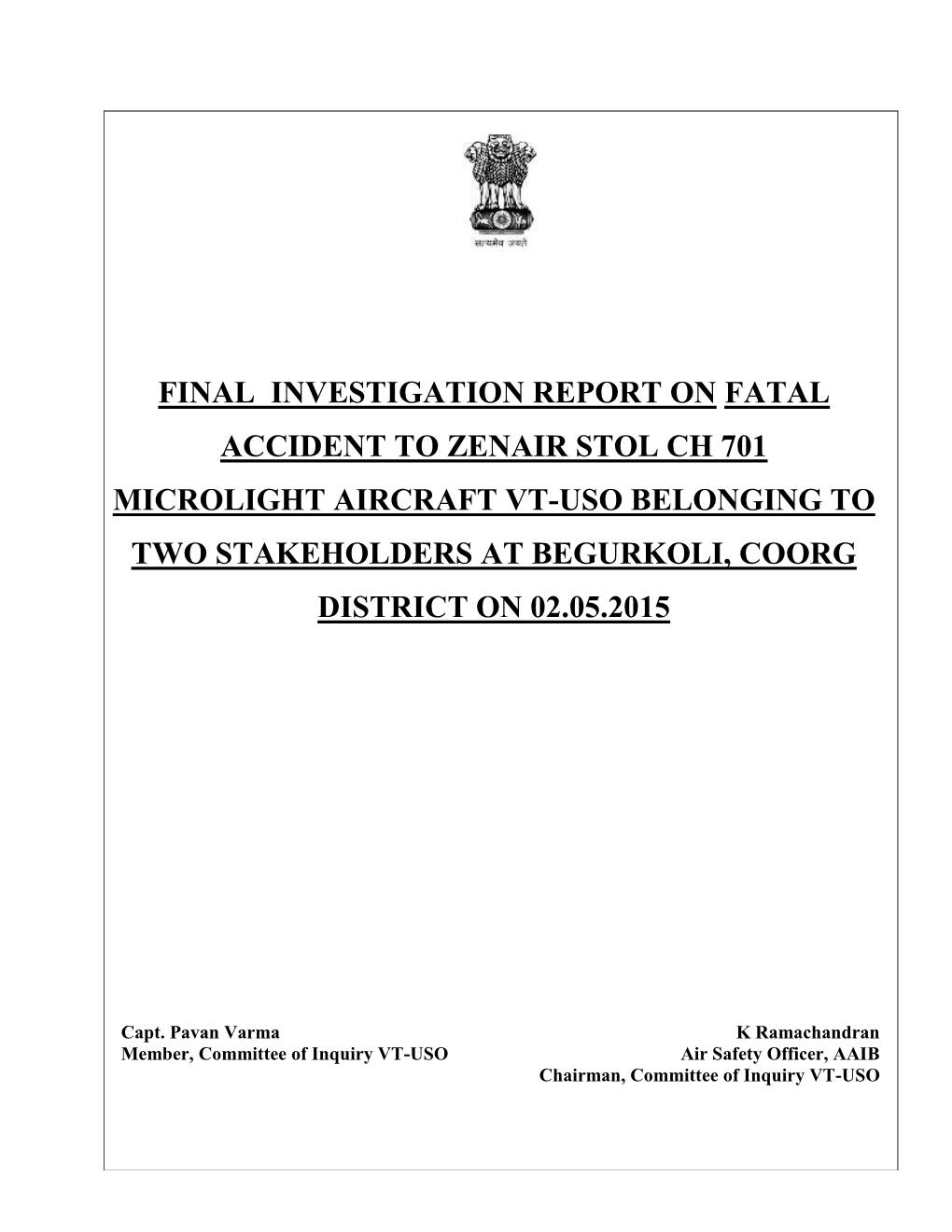 Final Investigation Report on Fatal Accident to Zenair Stol Ch 701 Microlight Aircraft Vt-Uso Belonging to Two Stakeholders At