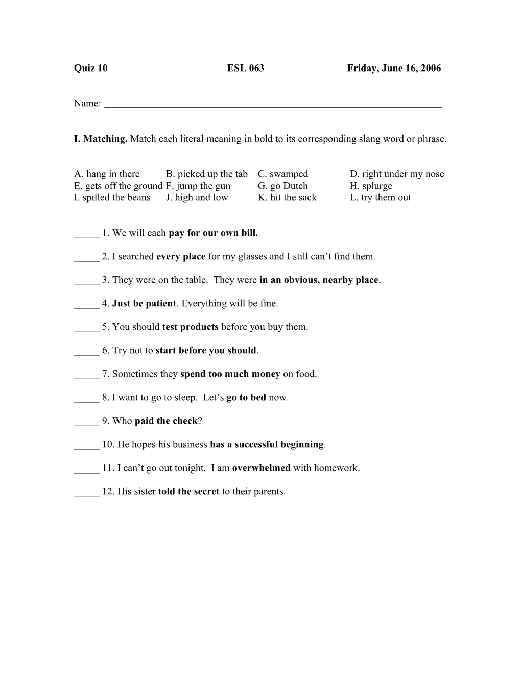 Quiz 3: Lessons 7-10 Slangman