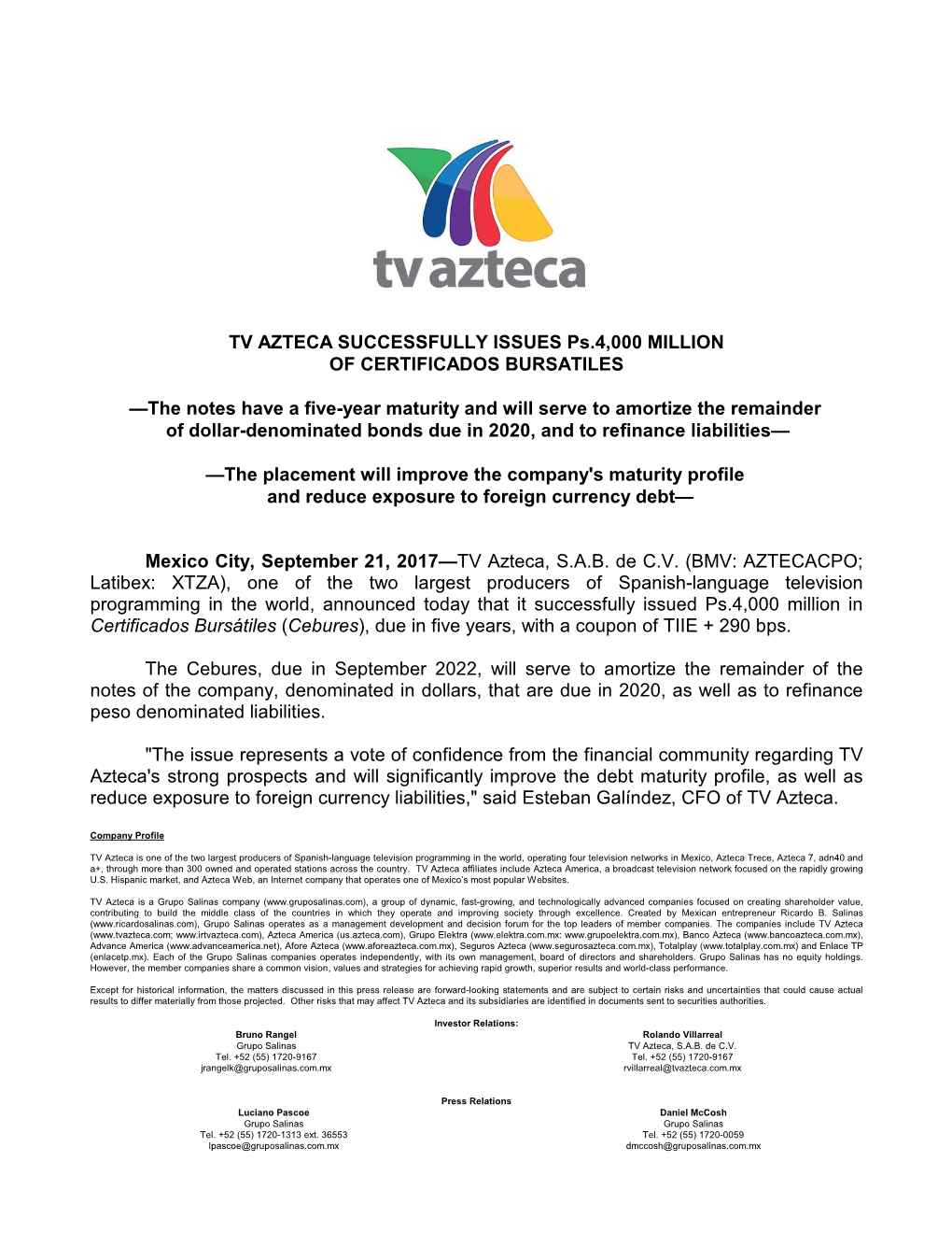 TV AZTECA SUCCESSFULLY ISSUES Ps.4,000 MILLION of CERTIFICADOS BURSATILES —The Notes Have a Five-Year Maturity and Will Serve