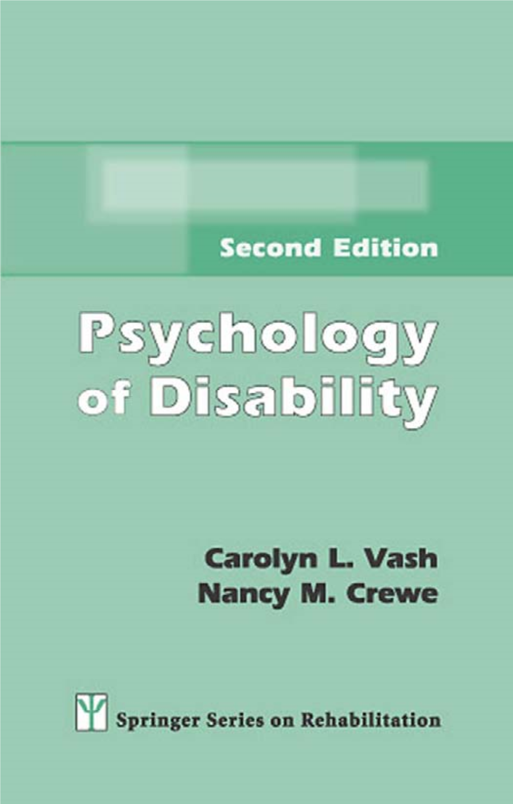 Psychology of Disability, the Springer Series on Rehabilitation