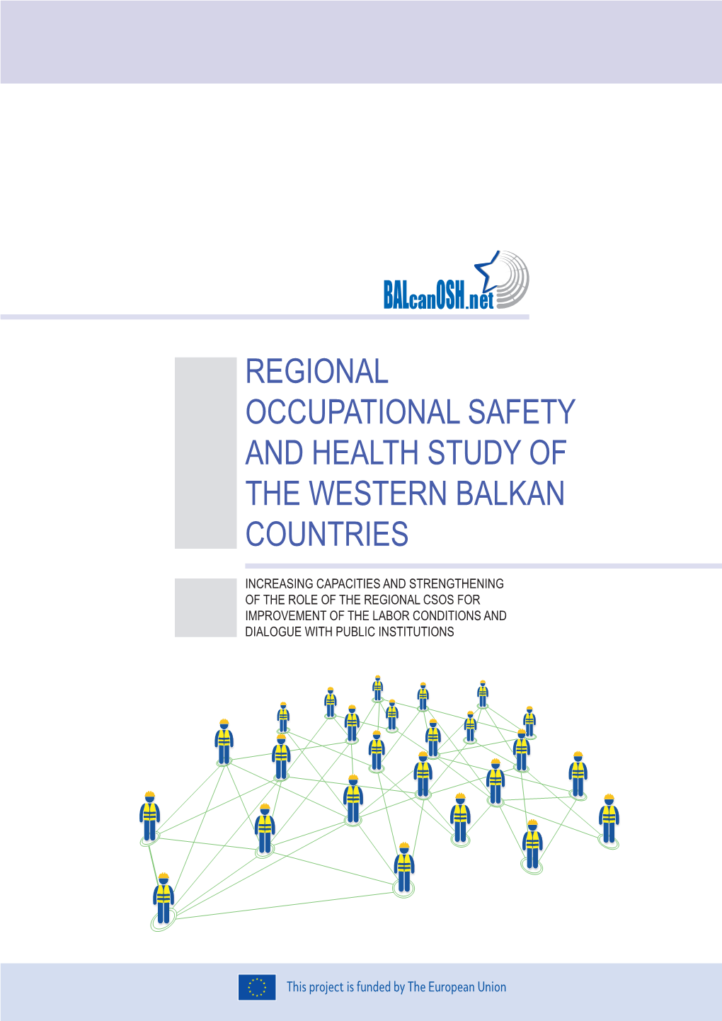 Regional Occupational Safety and Health Study of the Western Balkan Countries