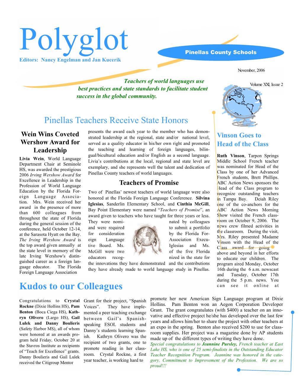 Polyglot Pinellas County Schools Editors: Nancy Engelman and Jan Kucerik