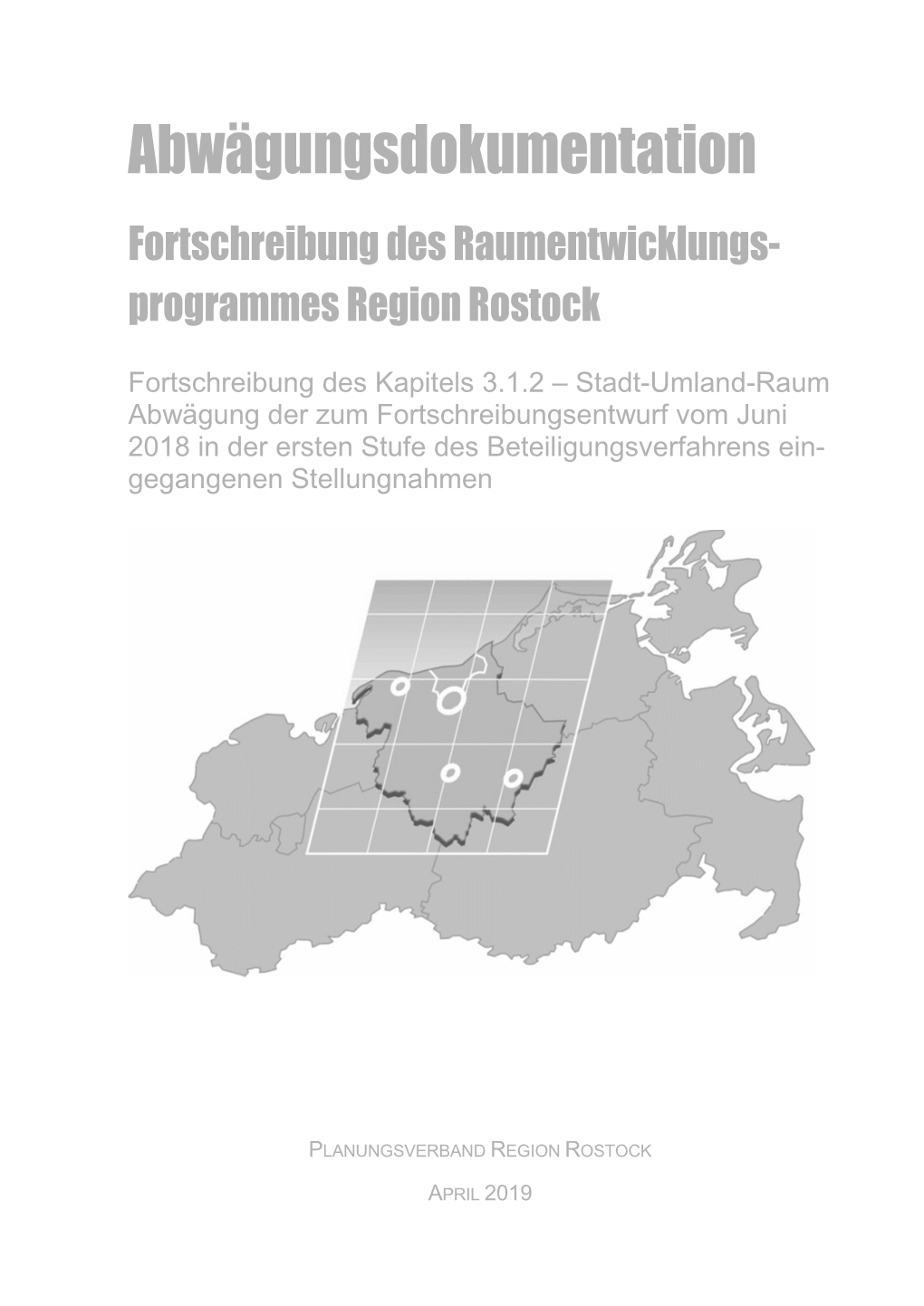 Abwägungsdokumentation Fortschreibung Des Raumentwicklungs- Programmes Region Rostock