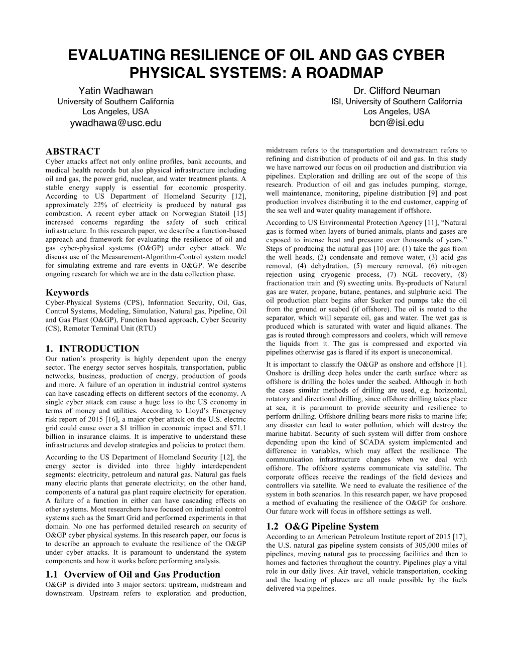 EVALUATING RESILIENCE of OIL and GAS CYBER PHYSICAL SYSTEMS: a ROADMAP Yatin Wadhawan Dr