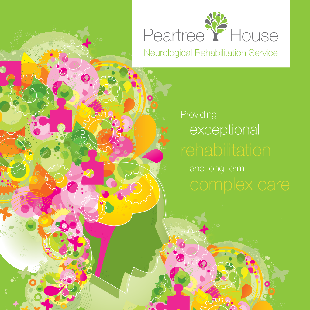 Complex Care 2 Acquired Brain Injury & Neurological Services at Peartree House Acquired Brain Injury & Neurological Services at Peartree House 3