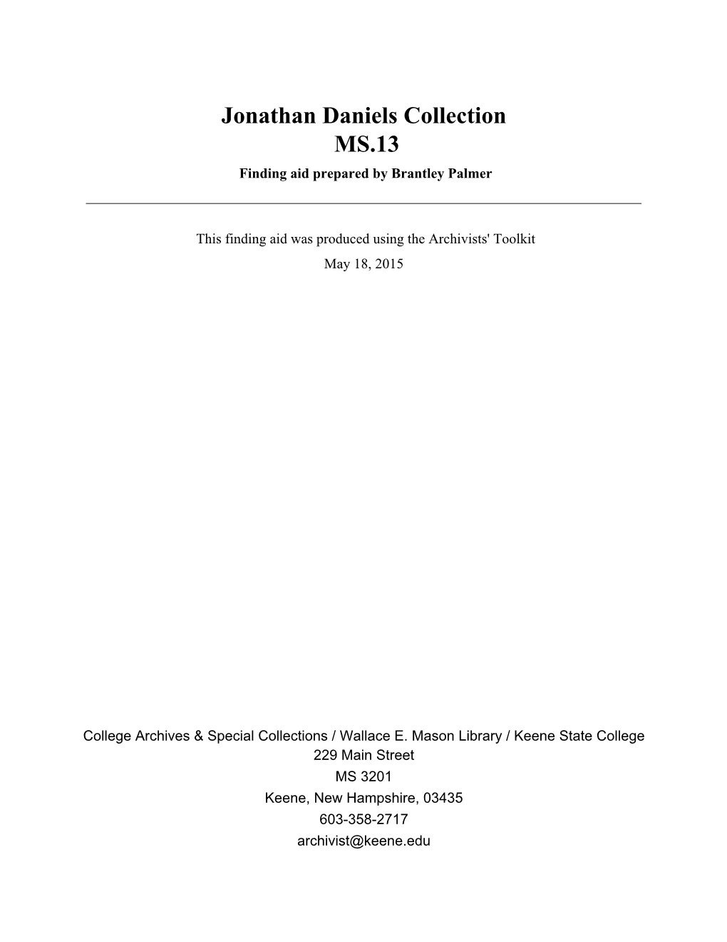 Jonathan Daniels Collection MS.13 Finding Aid Prepared by Brantley Palmer