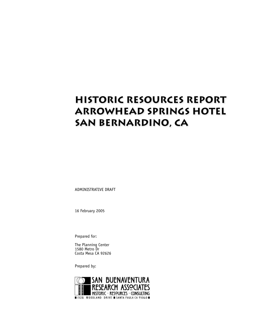 Historic Resources Report, Arrowhead Springs Hotel, San Bernardino, CA