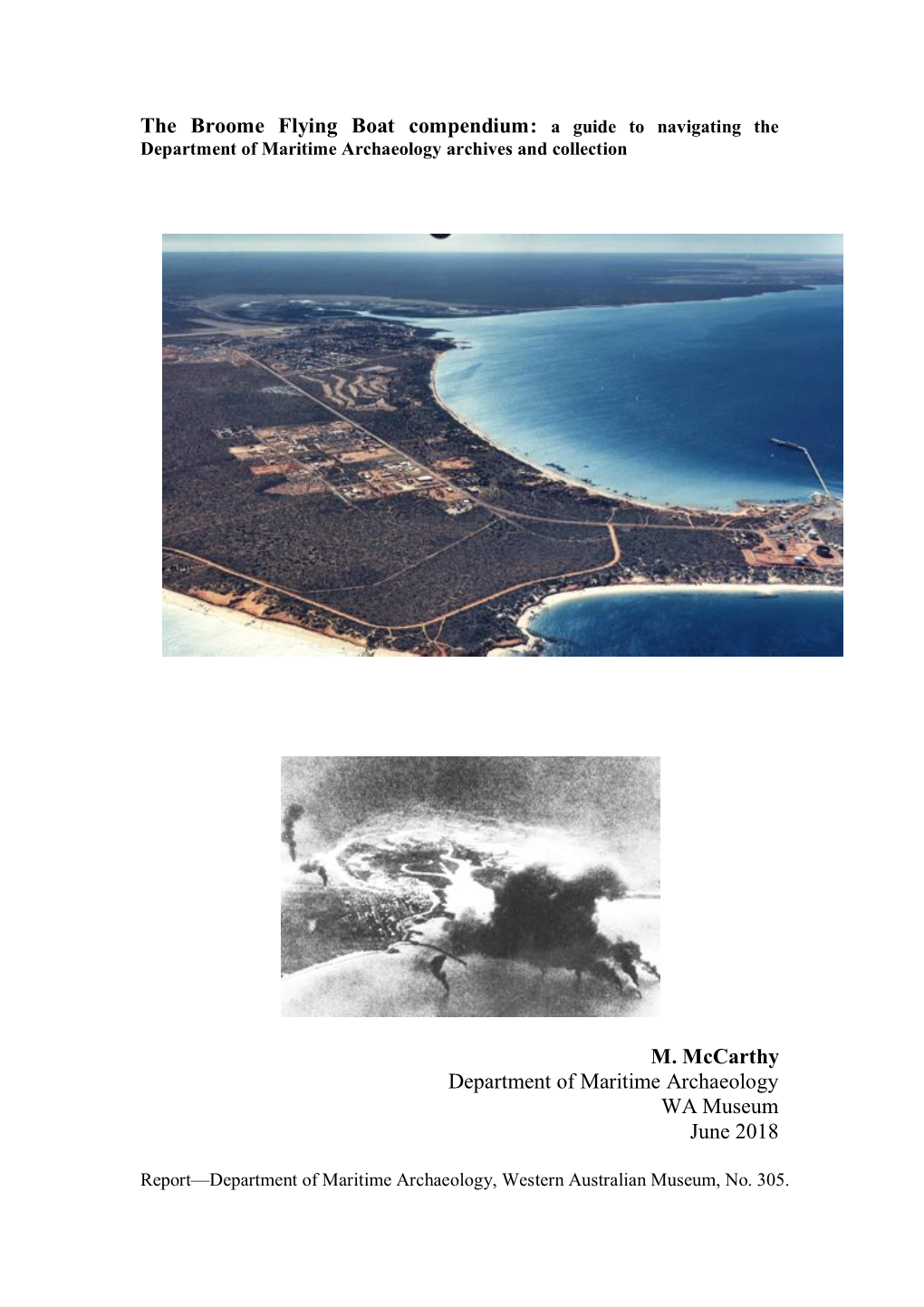 The Broome Flying Boat Compendium: a Guide to Navigating the Department of Maritime Archaeology Archives and Collection