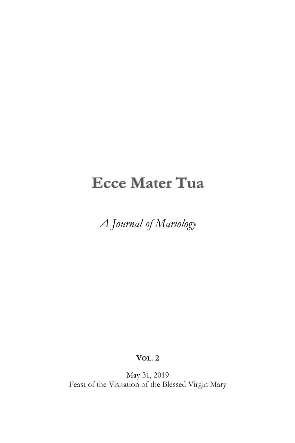 Ecce Mater Tua Vol. 2