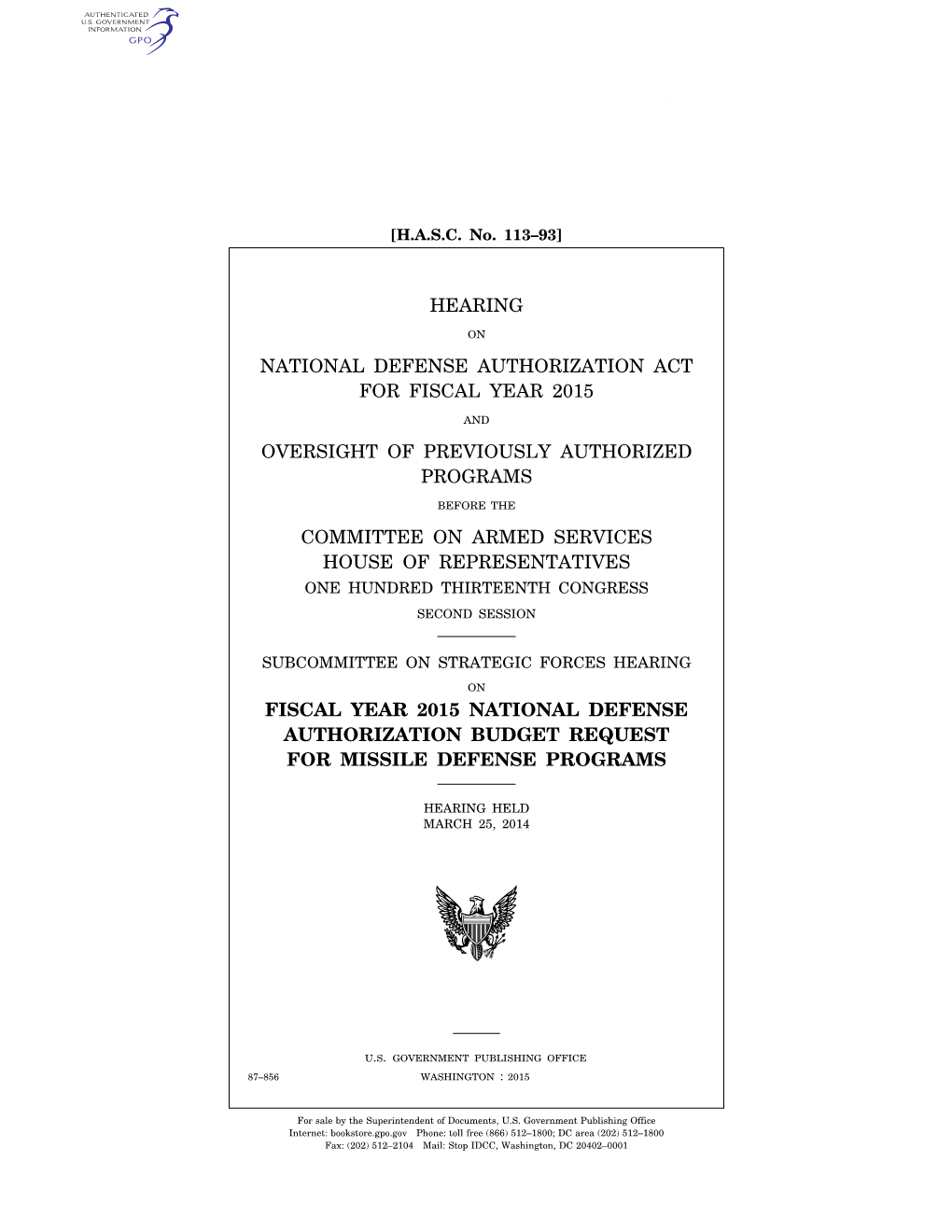 Hearing National Defense Authorization Act for Fiscal Year 2015 Oversight of Previously Authorized Programs Committee on Armed S