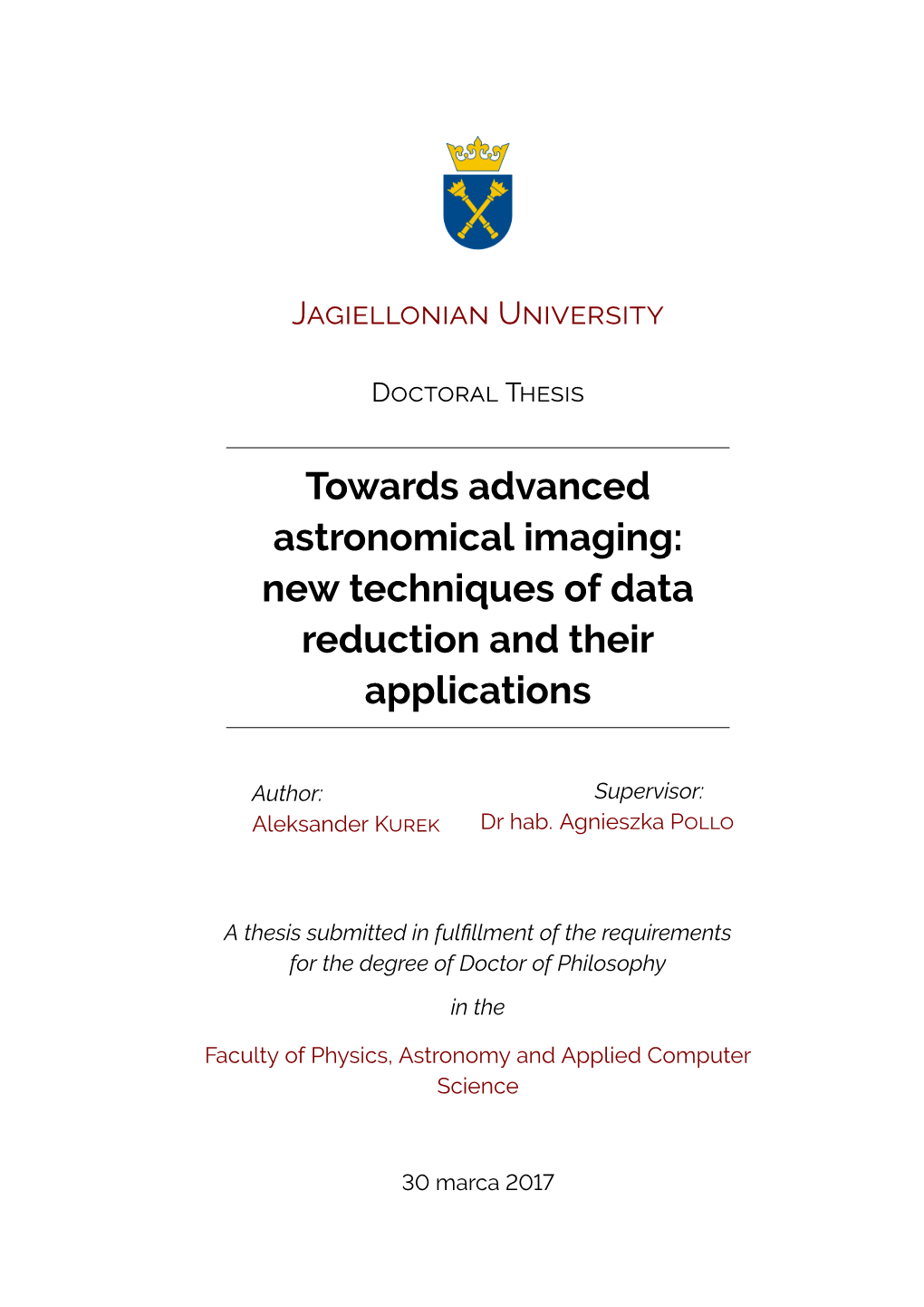 Towards Advanced Astronomical Imaging: New Techniques of Data Reduction and Their Applications