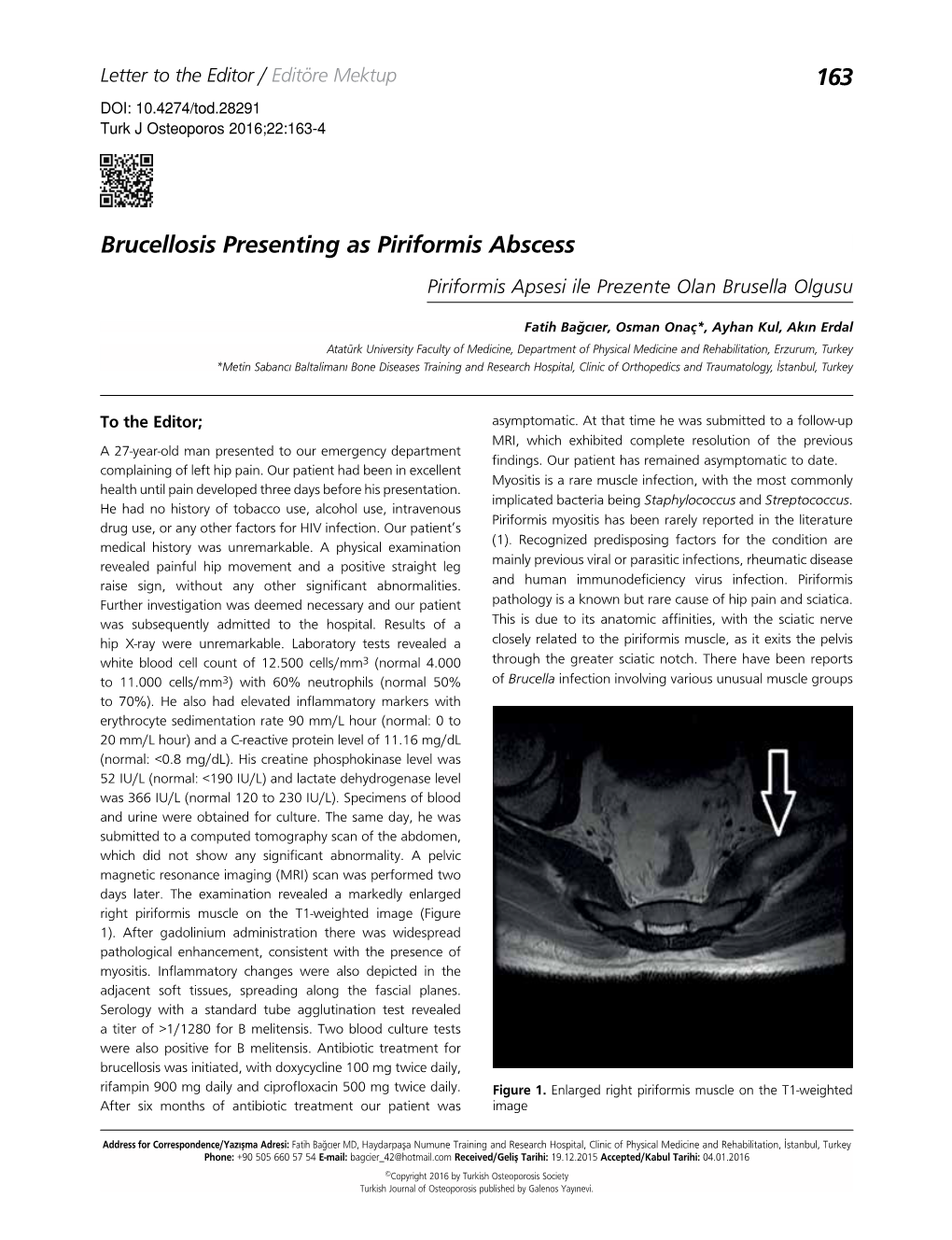 Brucellosis Presenting As Piriformis Abscess Piriformis Apsesi Ile Prezente Olan Brusella Olgusu