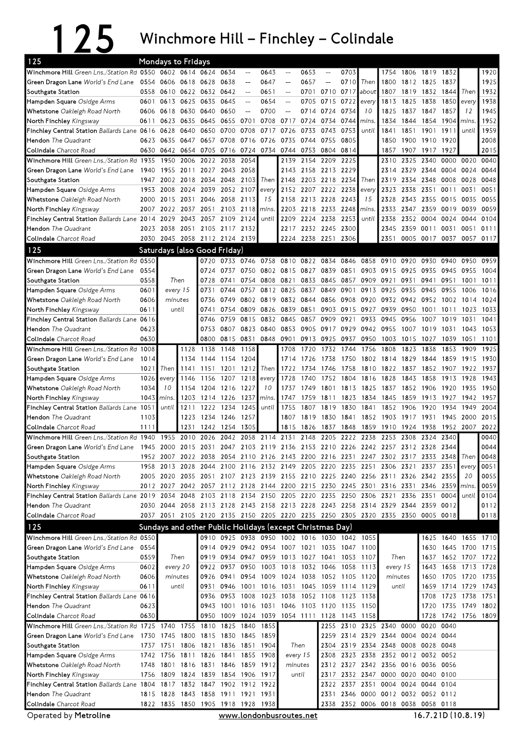 125 Winchmore Hill – Finchley – Colindale 125 Mondays to Fridays Winchmore HillGreenLns./StationRd