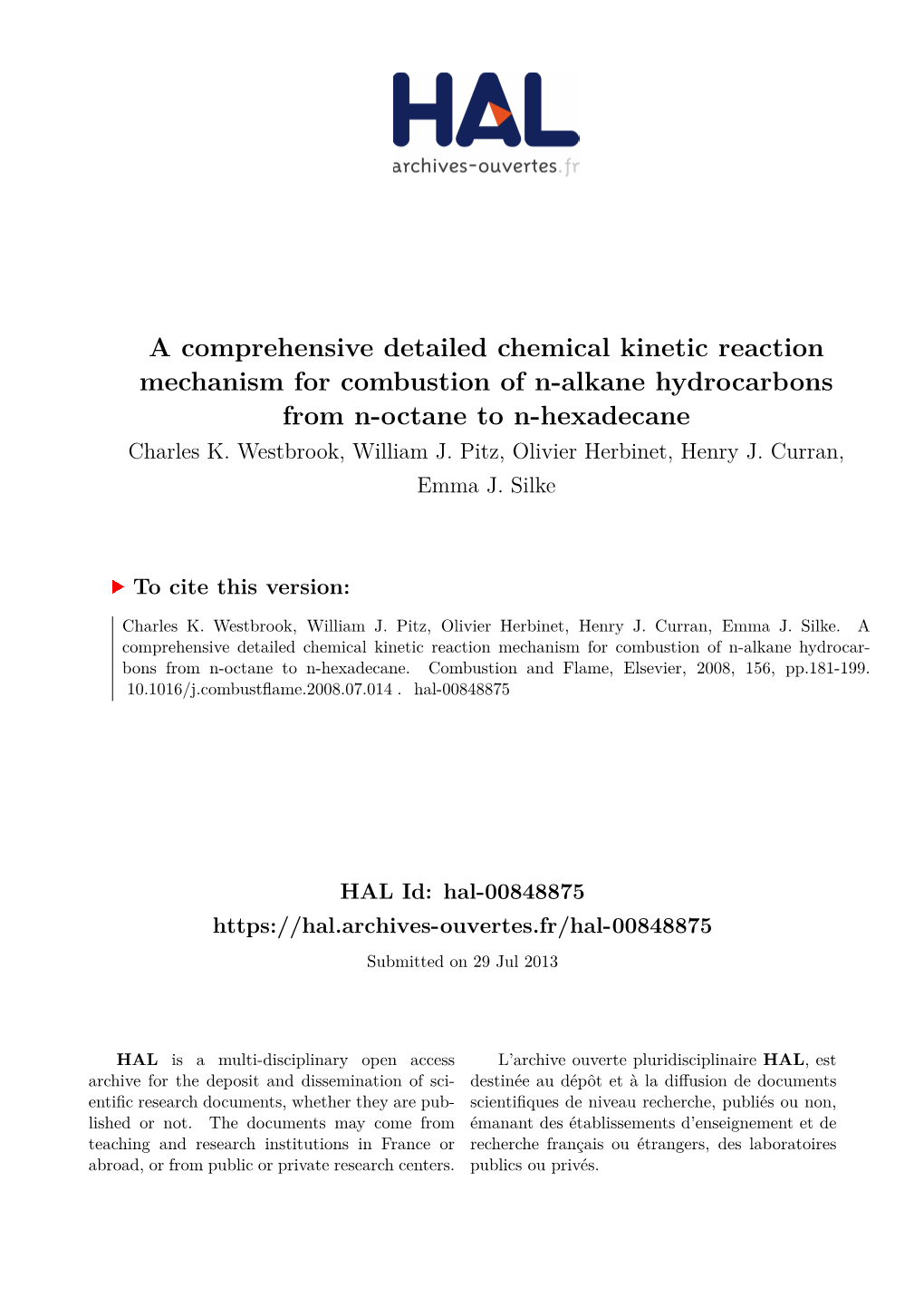 A Comprehensive Detailed Chemical Kinetic Reaction Mechanism for Combustion of N-Alkane Hydrocarbons from N-Octane to N-Hexadecane Charles K