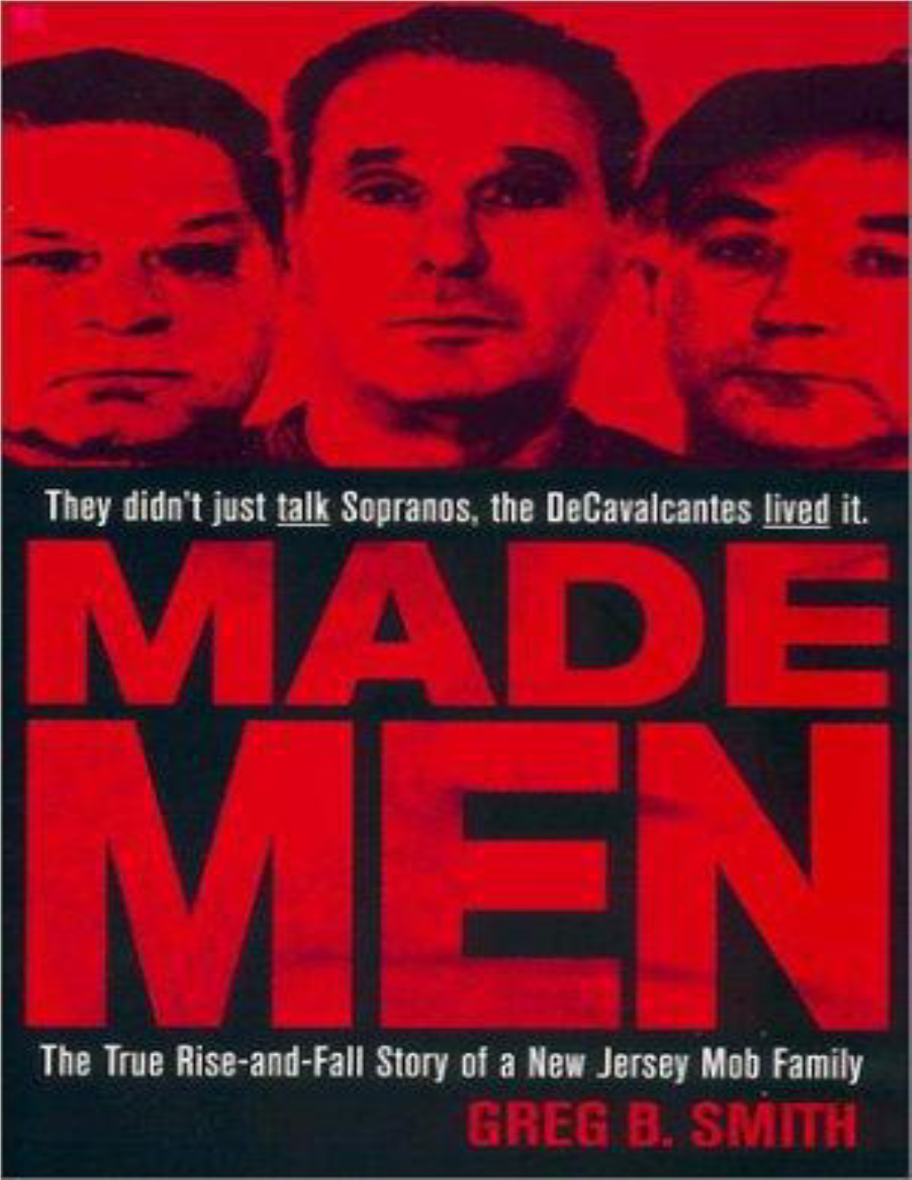 Made Men: the True Rise-And-Fall Story of a New Jersey Mob Family